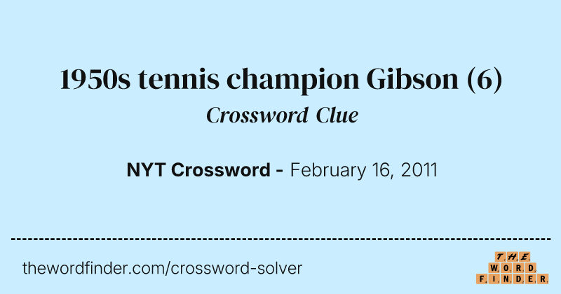 1950s tennis champion Gibson crossword clue image
