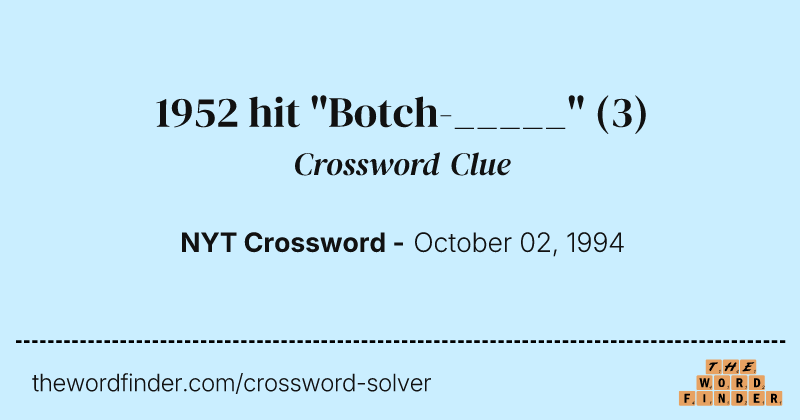 1952 hit "Botch-_____" crossword clue image