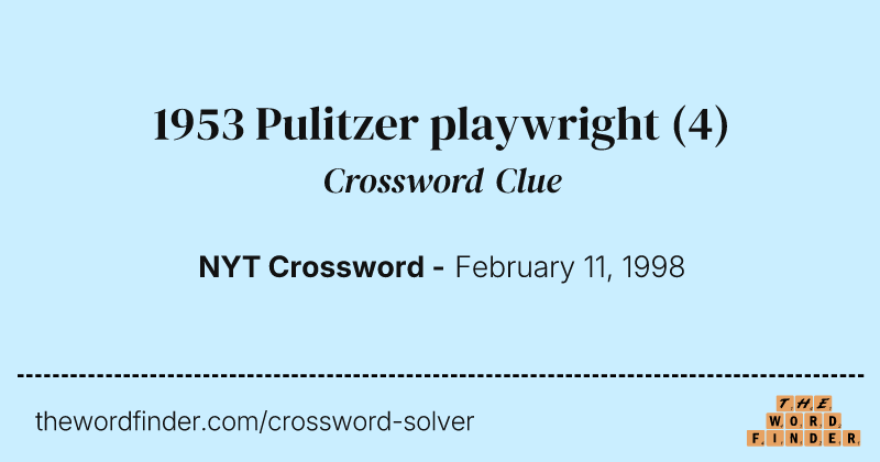 1953 Pulitzer playwright crossword clue image