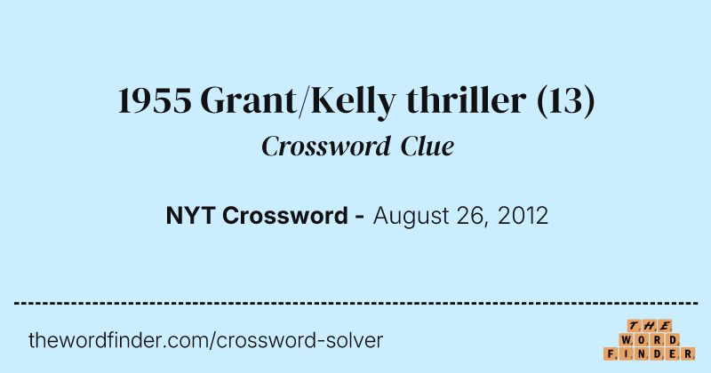 1955 Grant/Kelly thriller crossword clue image