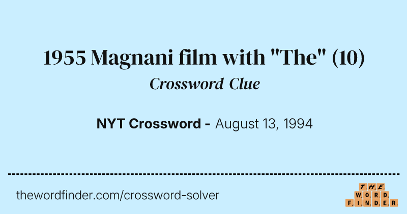 1955 Magnani film with "The" crossword clue image