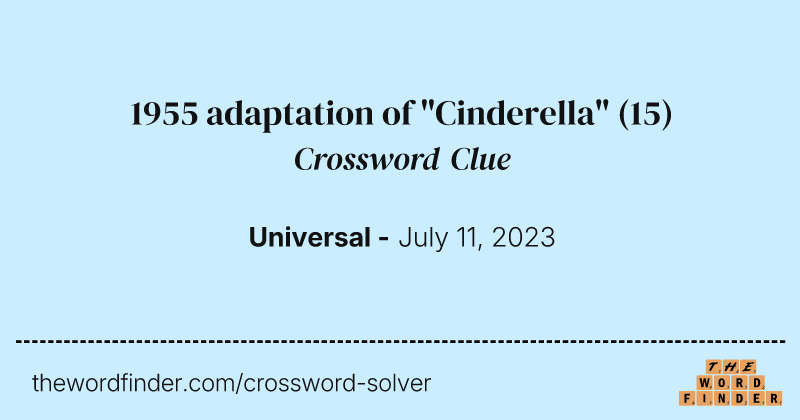 1955 adaptation of "Cinderella" crossword clue image