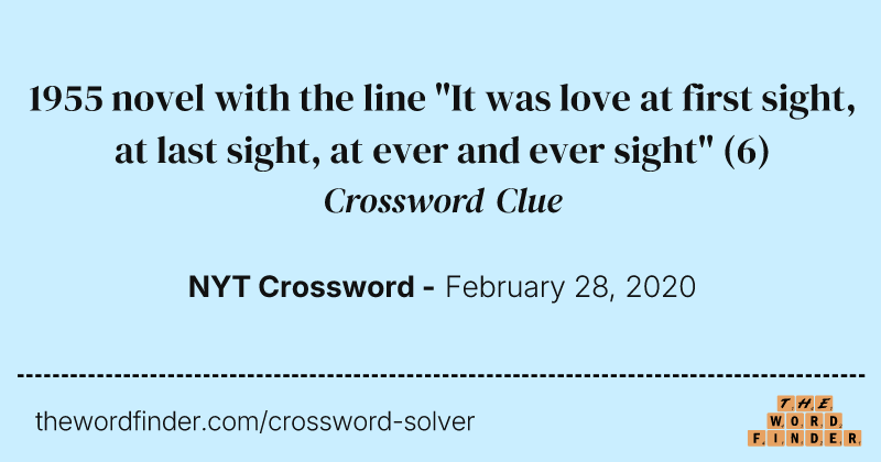 1955 novel with the line "It was love at first sight, at last sight, at ever and ever sight" crossword clue image