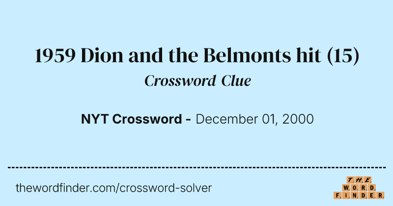 1959 Dion and the Belmonts hit crossword clue image