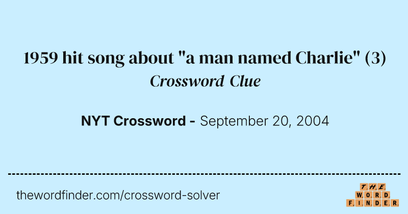 1959 hit song about "a man named Charlie" crossword clue image