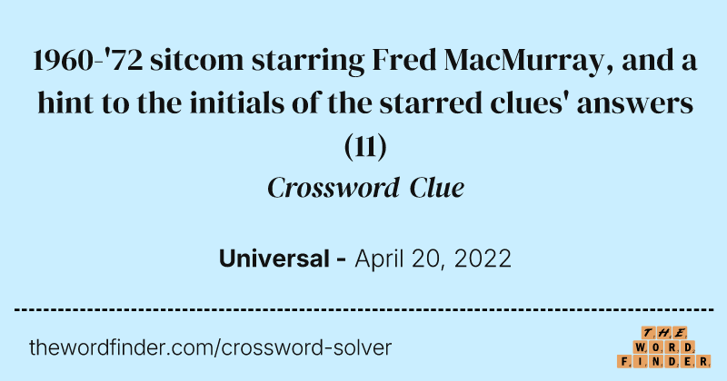 1960-'72 sitcom starring Fred MacMurray, and a hint to the initials of the starred clues' answers crossword clue image
