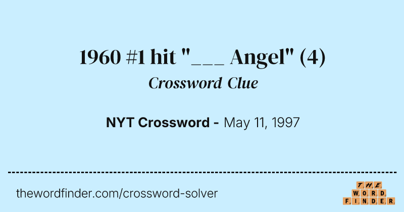 1960 #1 hit "___ Angel" crossword clue image