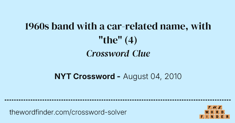 1960s band with a car-related name, with "the" crossword clue image