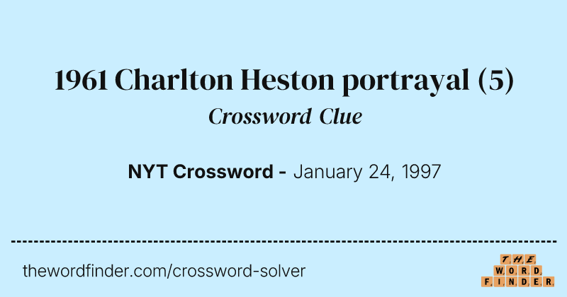 1961 Charlton Heston portrayal crossword clue image