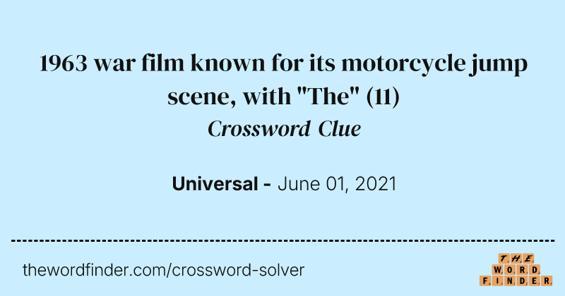 1963 war film known for its motorcycle jump scene, with "The" crossword clue image