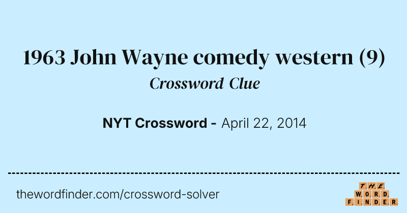 1963 John Wayne comedy western crossword clue image