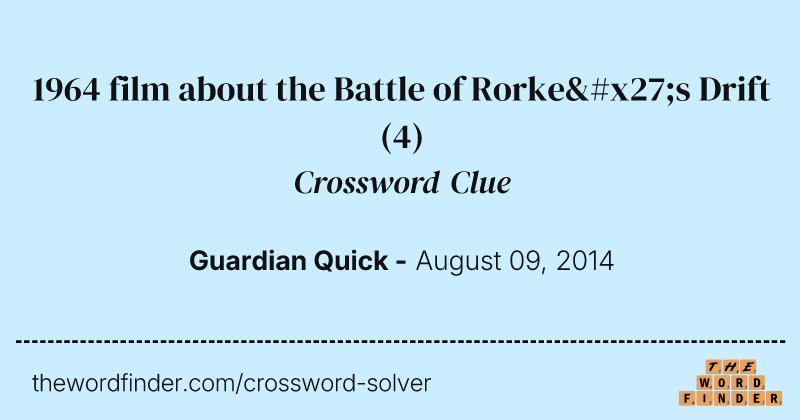 1964 film about the Battle of Rorke's Drift crossword clue image