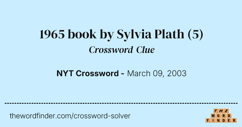 1965 book by Sylvia Plath crossword clue image