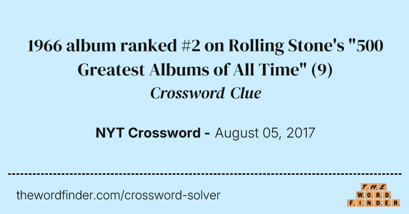 1966 album ranked #2 on Rolling Stone's "500 Greatest Albums of All Time" crossword clue image