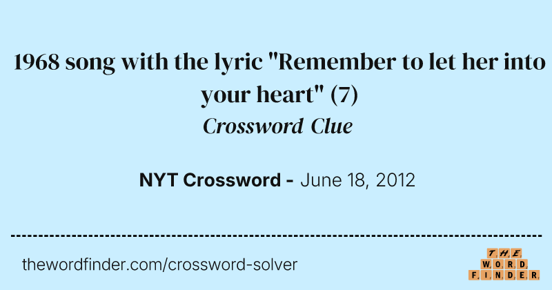 1968 song with the lyric "Remember to let her into your heart" crossword clue image
