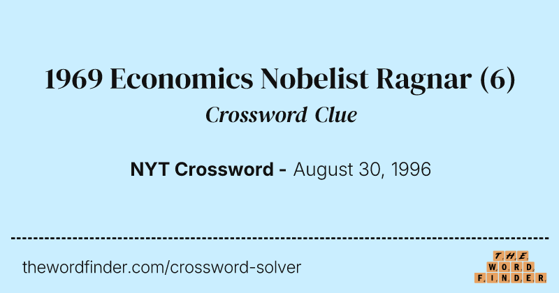 1969 Economics Nobelist Ragnar crossword clue image