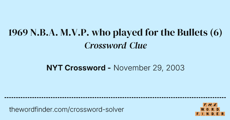 1969 N.B.A. M.V.P. who played for the Bullets crossword clue image