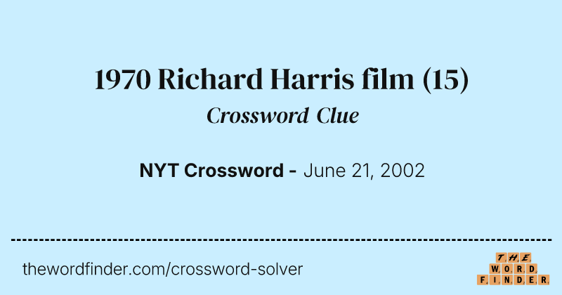 1970 Richard Harris film crossword clue image