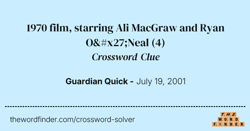 1970 film, starring Ali MacGraw and Ryan O'Neal crossword clue image