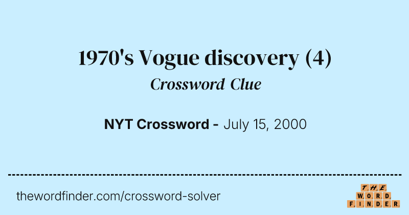 1970's Vogue discovery crossword clue image