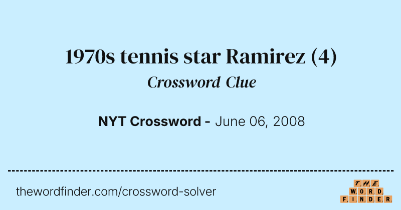 1970s tennis star Ramirez crossword clue image