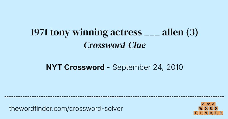 1971 tony winning actress ___ allen crossword clue image