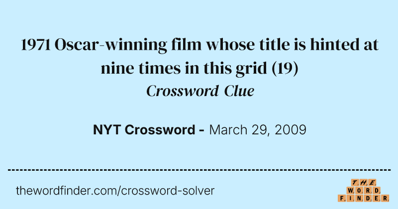 1971 Oscar-winning film whose title is hinted at nine times in this grid crossword clue image