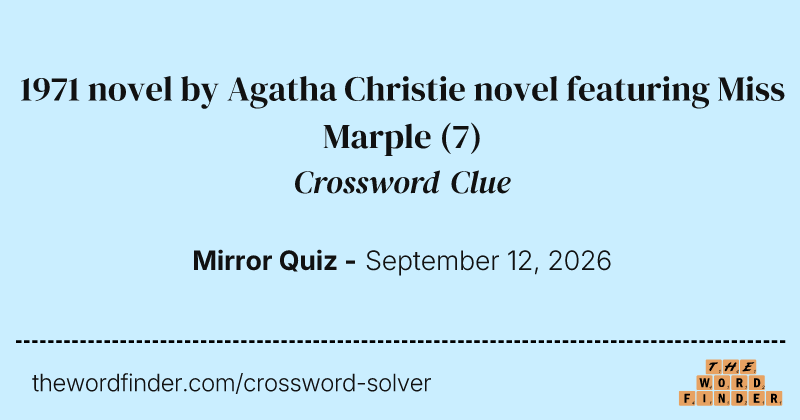 1971 novel by Agatha Christie novel featuring Miss Marple crossword clue image