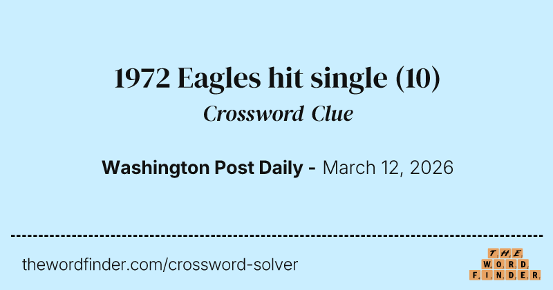 1972 Eagles hit single crossword clue image