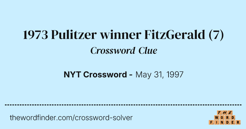 1973 Pulitzer winner FitzGerald crossword clue image
