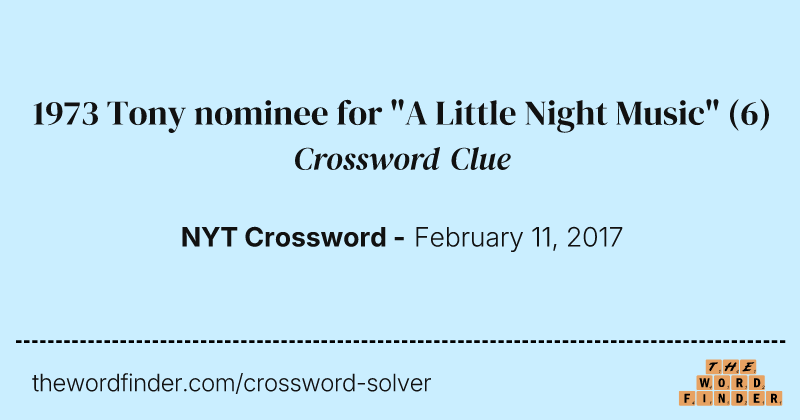 1973 Tony nominee for "A Little Night Music" crossword clue image