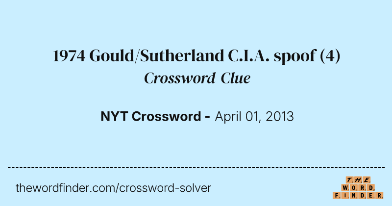 1974 Gould/Sutherland C.I.A. spoof crossword clue image