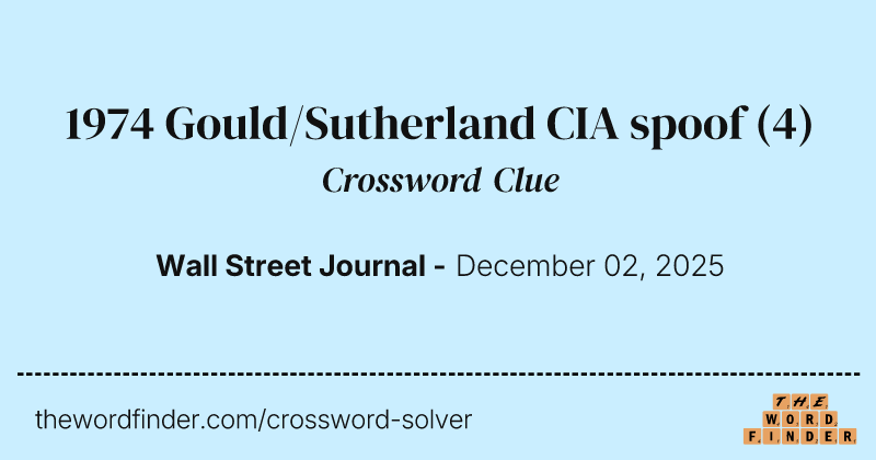 1974 Gould/Sutherland CIA spoof crossword clue image