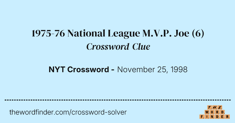 1975-76 National League M.V.P. Joe crossword clue image
