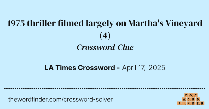1975 thriller filmed largely on Martha's Vineyard crossword clue image