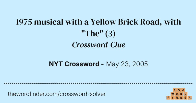 1975 musical with a Yellow Brick Road, with "The" crossword clue image