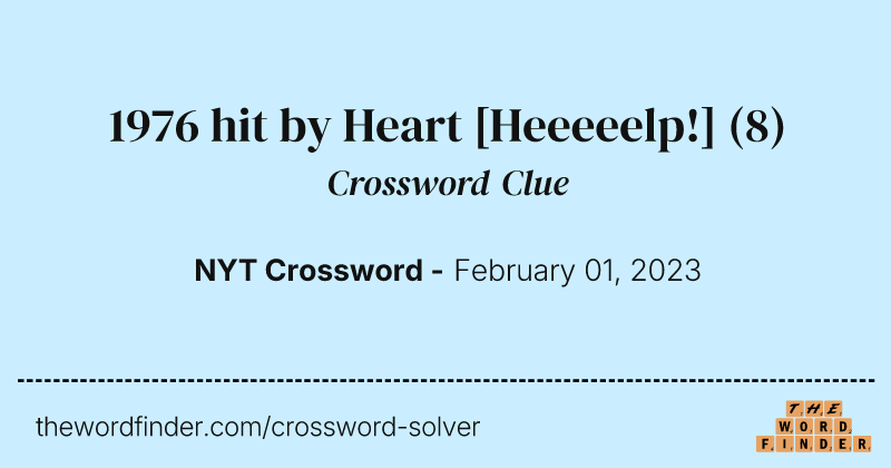 1976 hit by Heart [Heeeeelp!] crossword clue image