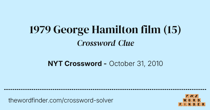 1979 George Hamilton film crossword clue image
