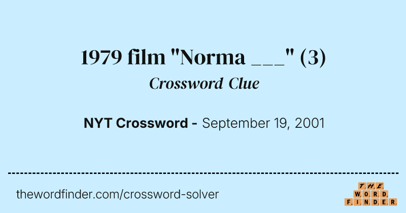 1979 film "Norma ___" crossword clue image