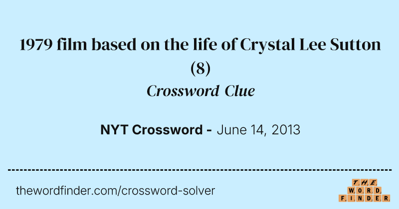 1979 film based on the life of Crystal Lee Sutton crossword clue image