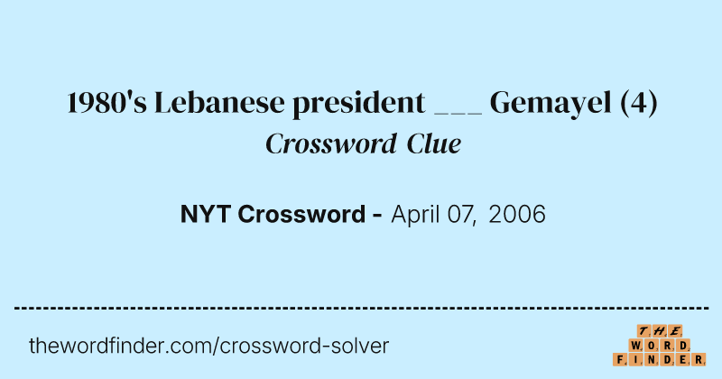 1980's Lebanese president ___ Gemayel crossword clue image