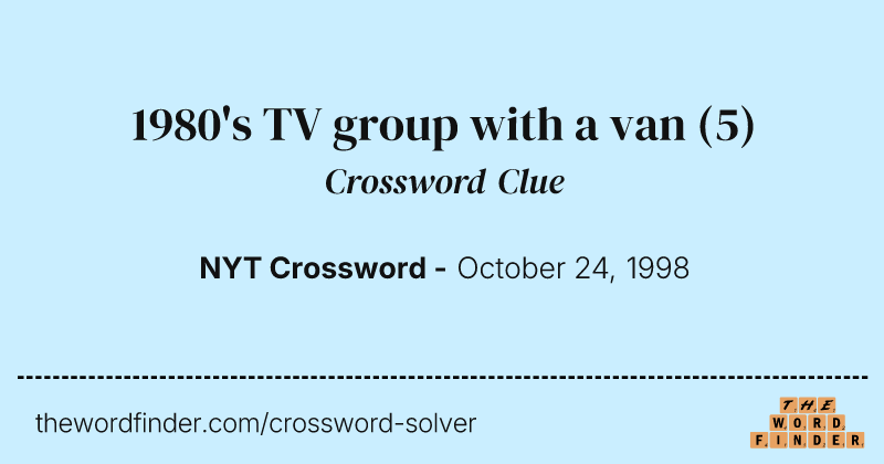 1980's TV group with a van crossword clue image