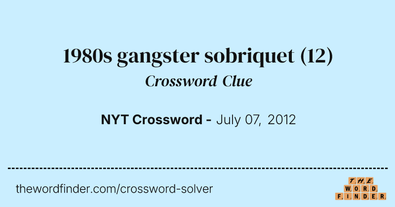 1980s gangster sobriquet crossword clue image