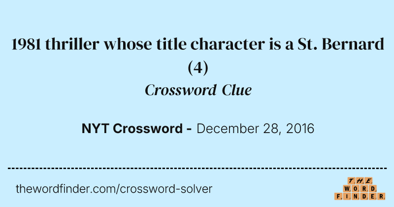 1981 thriller whose title character is a St. Bernard crossword clue image