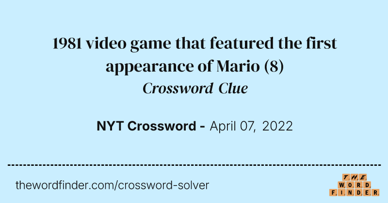 1981 video game that featured the first appearance of Mario crossword clue image