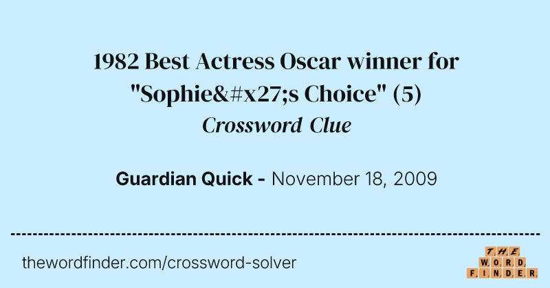 1982 Best Actress Oscar winner for "Sophie's Choice" crossword clue image