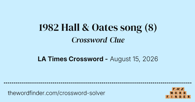 1982 Hall & Oates song crossword clue image