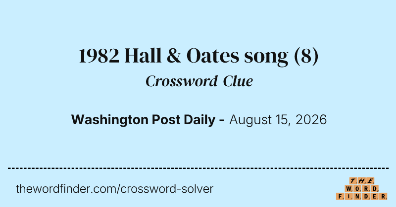 1982 Hall & Oates song crossword clue image