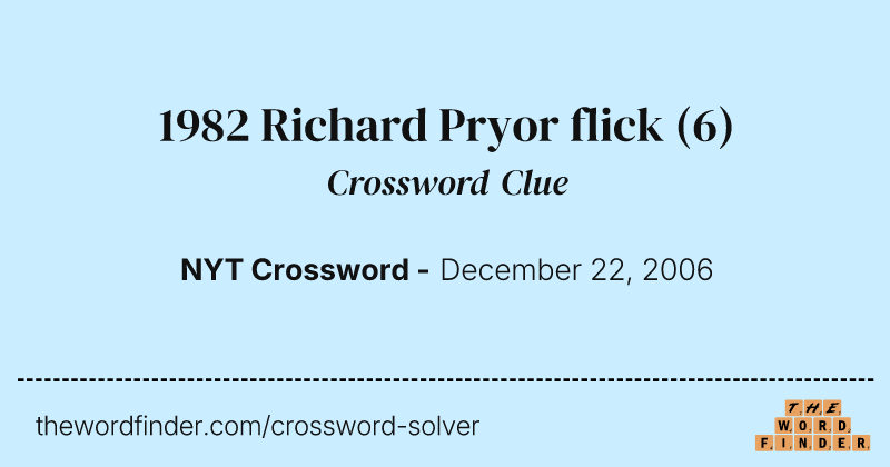 1982 Richard Pryor flick crossword clue image
