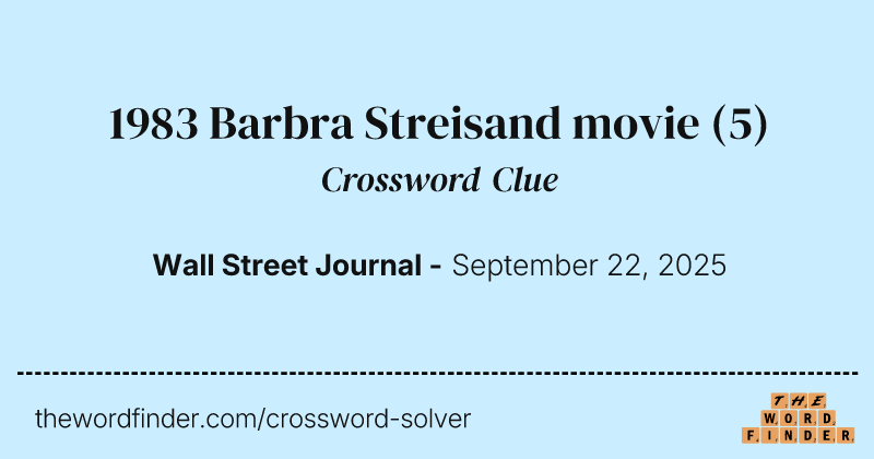 1983 Barbra Streisand movie crossword clue image